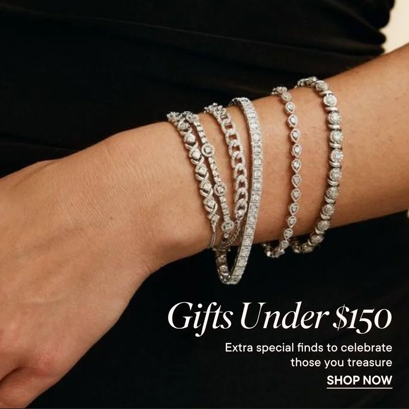 Gifts Under $150. Extra special finds to celebrate those you treasure. Shop Now
