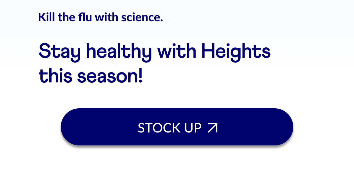 Stay healthy with Heights this season!