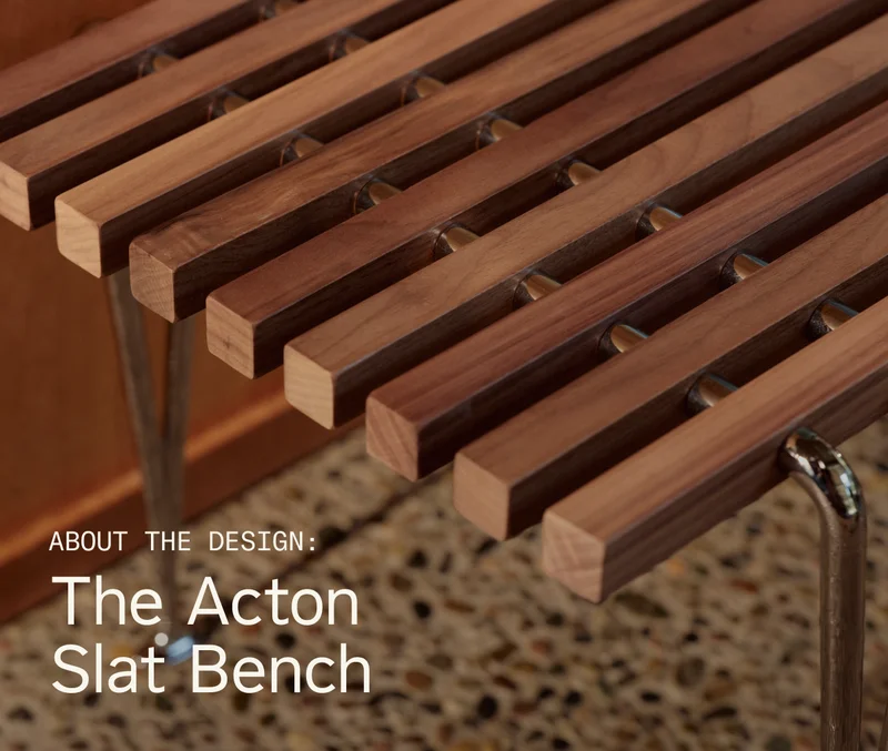 About the Design: The Acton Slat Bench