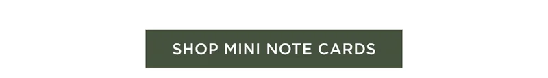 Shop Mini Note Cards