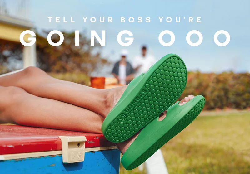 TELL YOUR BOSS YOU'RE GOING OOO