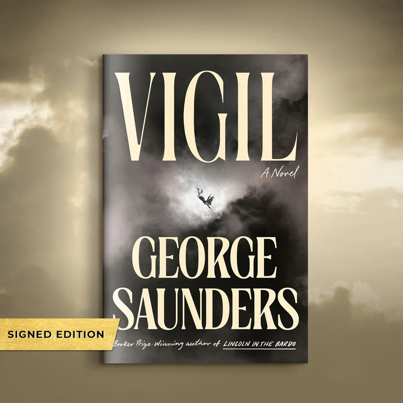 BOOK [SIGNED EDITION] | Vigil: A Novel (Signed Book) by George Saunders