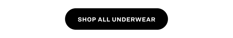 SHOP ALL UNDERWEAR