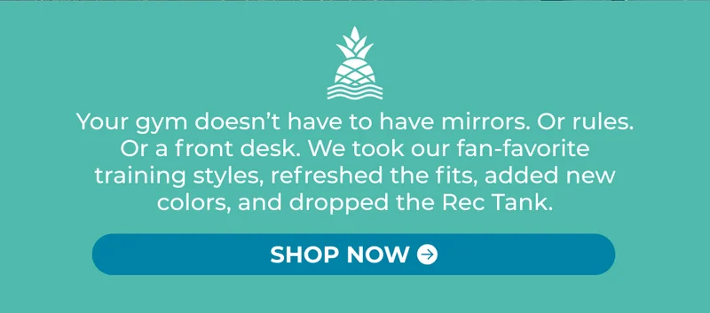 Your gym doesn’t have to have mirrors. Or rules. Or a front desk. We took our fan-favorite training styles, refreshed the fits, added new colors, and dropped the Rec Tank.