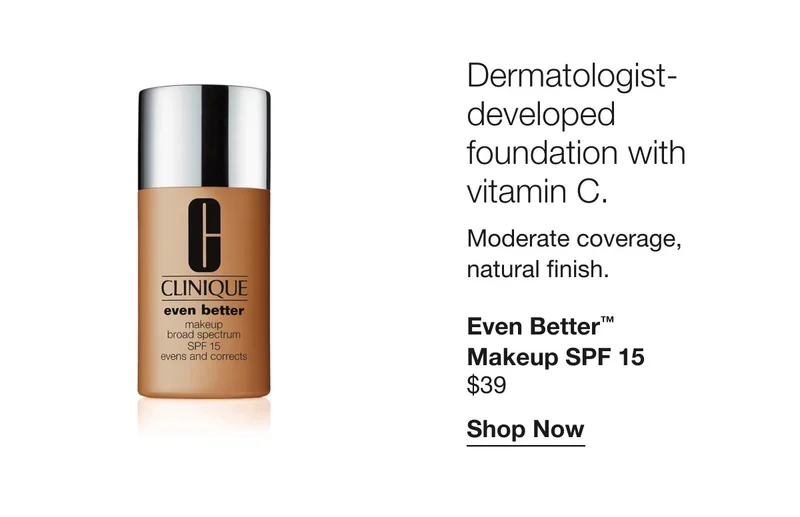 Dermatologist-developed foundation with vitamin C. Moderate coverage, natural finish. Even Better™ Makeup SPF 15 $39 Shop Now