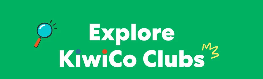Build your best year wuth KiwiCo Clubs Build your best year wuth KiwiCo Clubs
