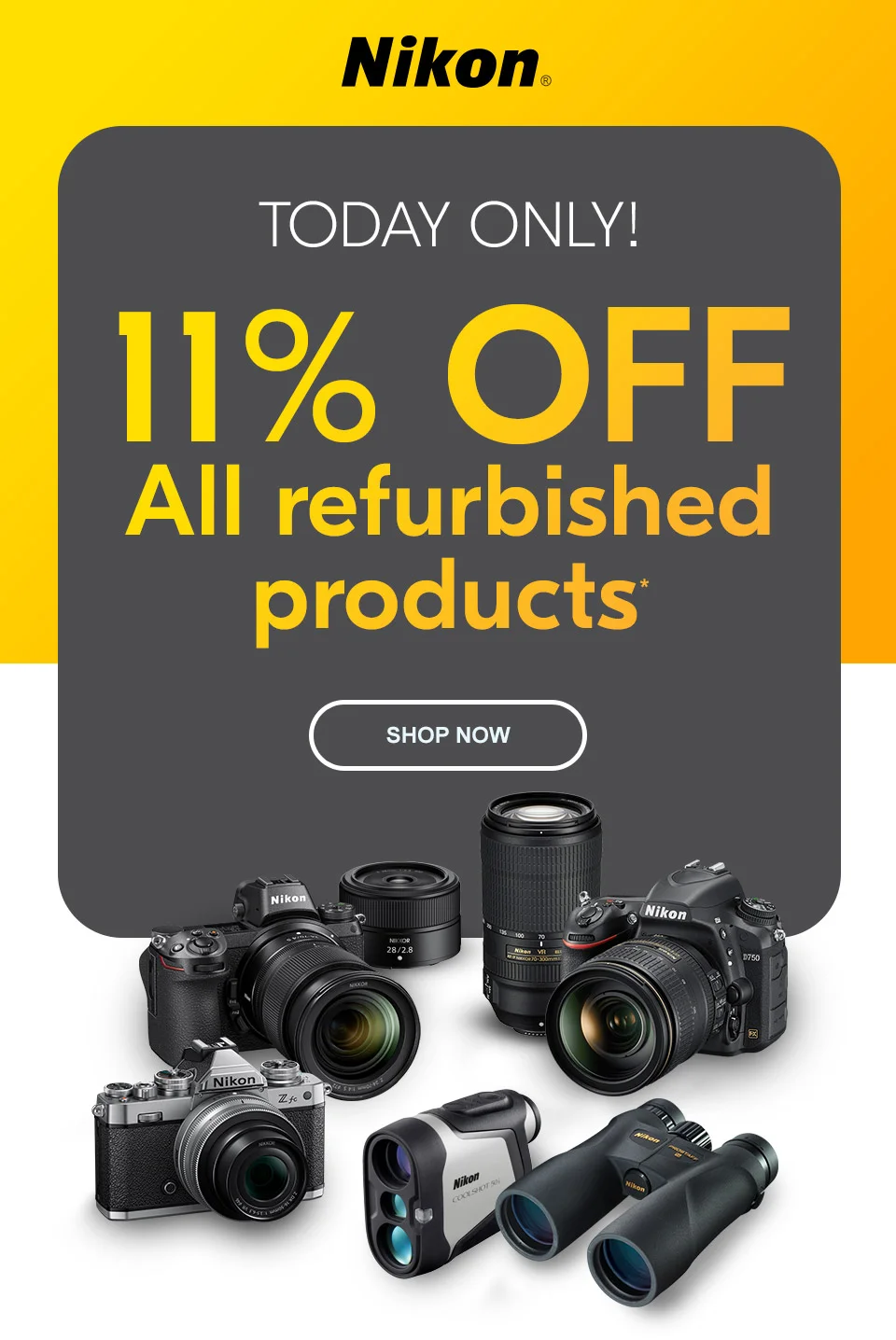 Nikon | Today Only! 11% Off All Refurbished Products* | Shop Now