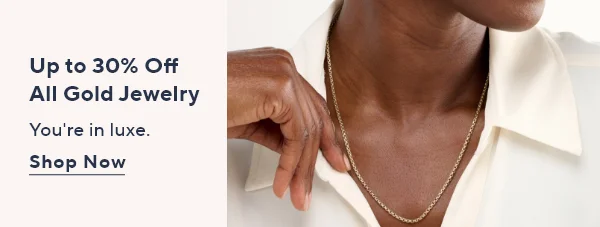 up to 30% off all gold jewelry