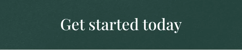 Get started today