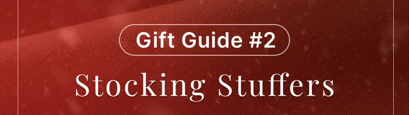 Gift Guide #2 • Stocking Stuffers