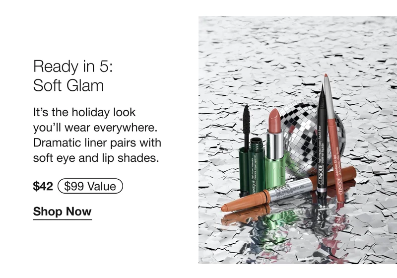 Ready in 5: Soft Glam | It’s the holiday look you’ll wear everywhere. Dramatic liner pairs with soft eye and lip shades. $42 Shop Now