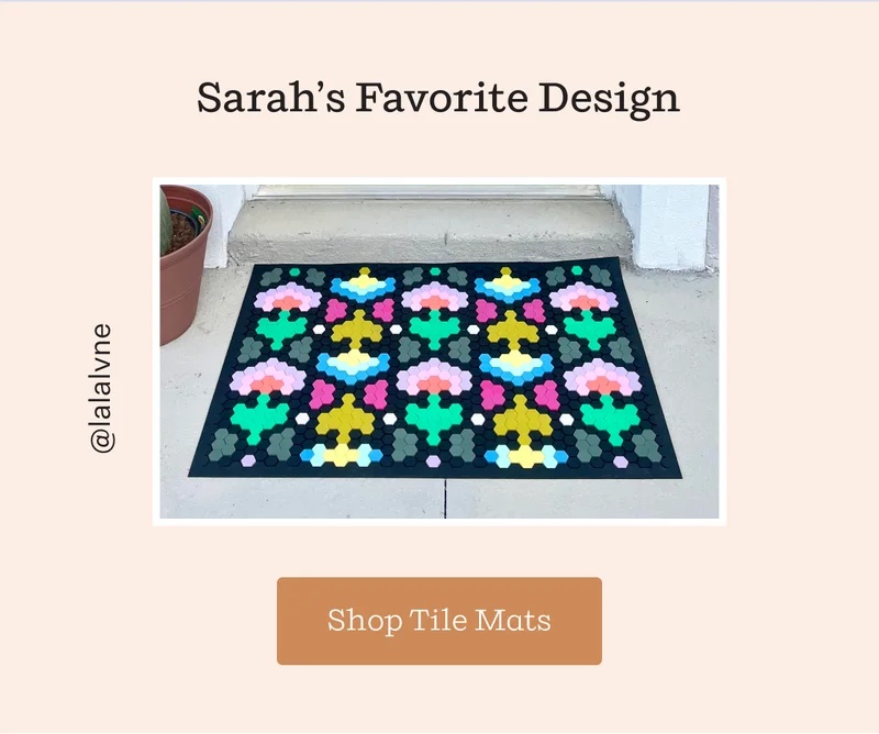 Sarah's favorite Design | Shop Tile Mats