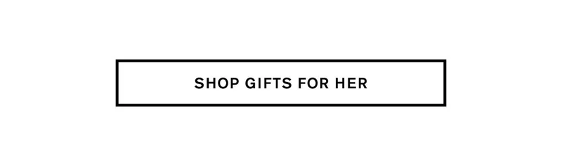 SHOP GIFTS FOR HER