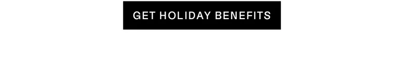 Get Holiday Benefits