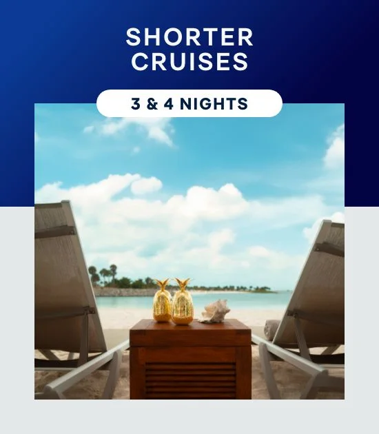 Short Cruises – 3 & 4 Nights – Click to View Cruises & Book Now