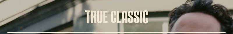 TRUE CLASSIC