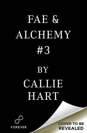 BOOK | Fae & Alchemy Book 3 (Deluxe Limited Edition) by Callie Hart