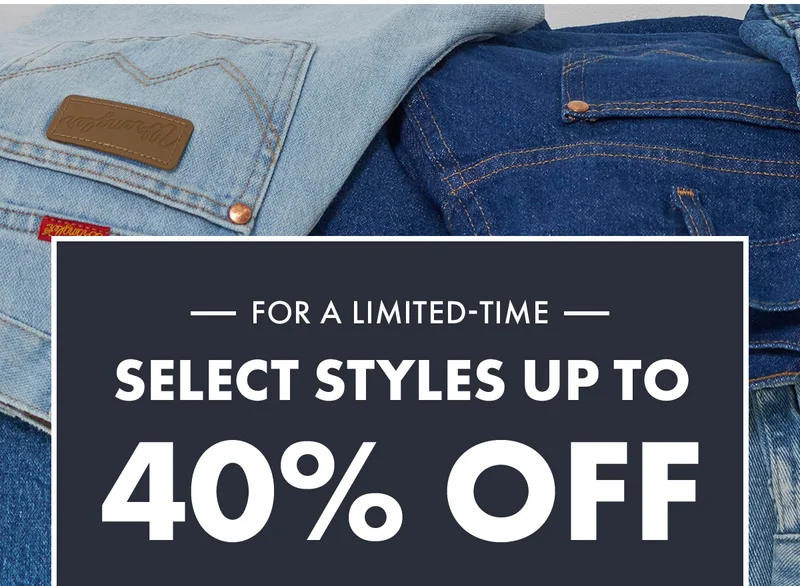 For a Limited-Time Select Style Up To 40% Off