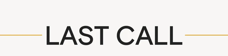 LAST CALL