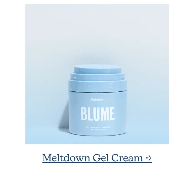 Meltdown Gel Cream
