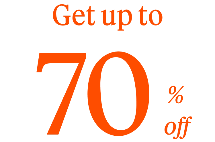 Get up to 70% off