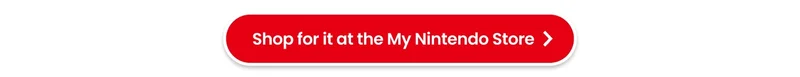 Shop for it at the My Nintendo Store