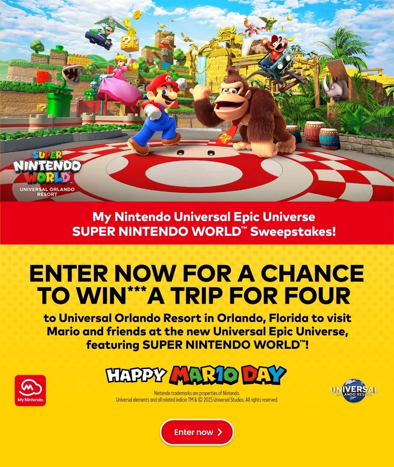 My Nintendo Universal Epic Universe SUPER NINTENDO WORLD Sweepstakes! Enter now for a chance to win*** a trip for four to Universal Orlando Resort in Orlando, Florida to visit Mario and friends at the new Universal Epic Universe, featuring SUPER NINTENDO WORLD! Enter now.