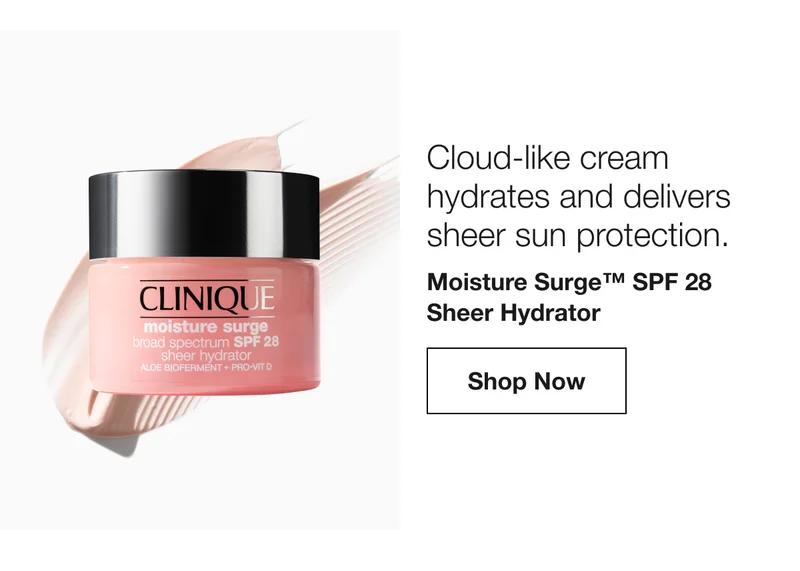 Cloud-like cream hydrates and delivers sheer sun protection. | Moisture Surge™ SPF 28 Sheer Hydrator  | Shop Now
