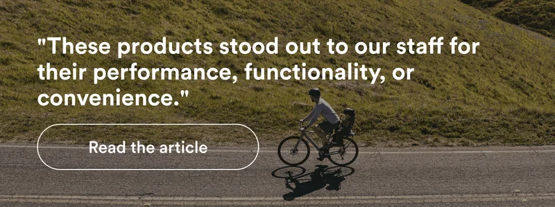 "These products stood out to our staff for their performance, functionality, or convenience." | Read the article