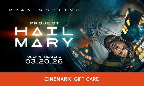 PROJECT HAIL MARY | CINEMARK GIFT CARD
