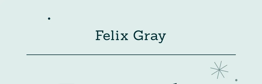 Felix Gray