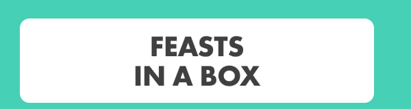 Feasts in a Box Feasts in a Box