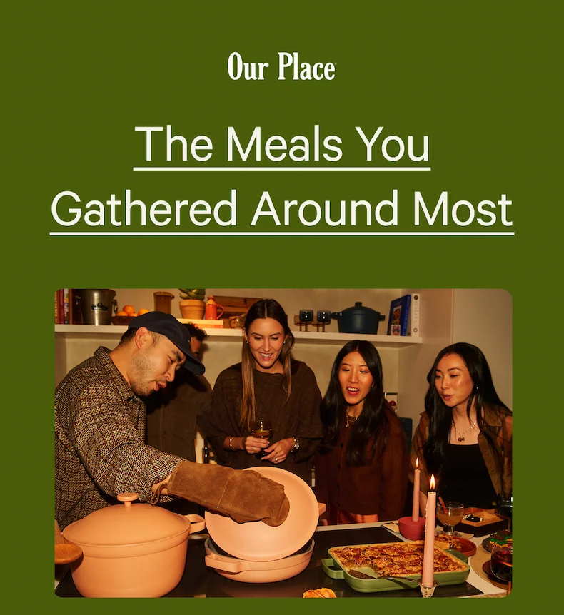The Our Place | The Meals You Gathered Around Most