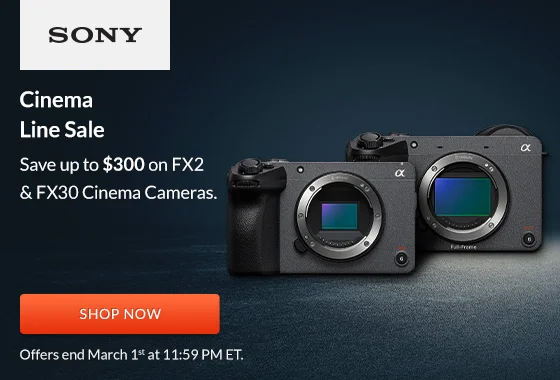 Sony Cinema Line Sale | Shop Now