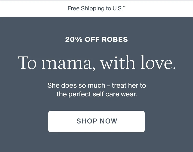 20% Off Robes. Shop now.