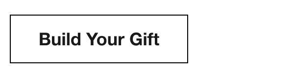 Build Your Gift