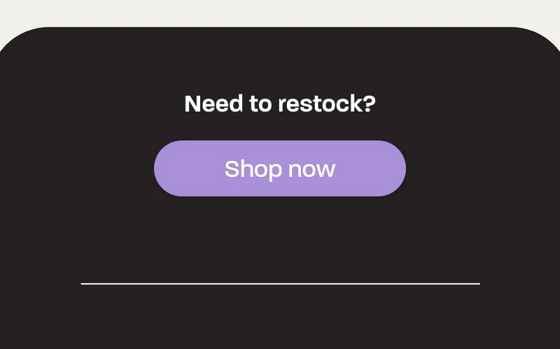 Need to restock? Shop now.