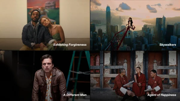 From top left, going clockwise: "Exhibiting Forgiveness" Film Still,
"Skywalkers" film still, "Agent of Happiness" Film Still, "A Different Man" Film still.