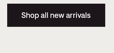 Shop all new arrivals