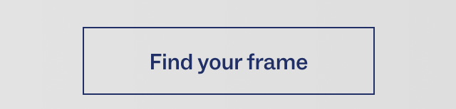 Find your frame Find your frame