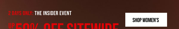 Up to 50% off Sitewide Shop Women's
