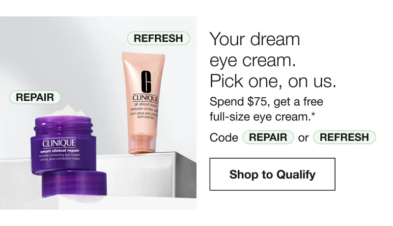 Your dream eye cream. Pick one, on us. Spend $75, get a free full-size eye cream.* Code REPAIR or discount code | Shop to Qualify
