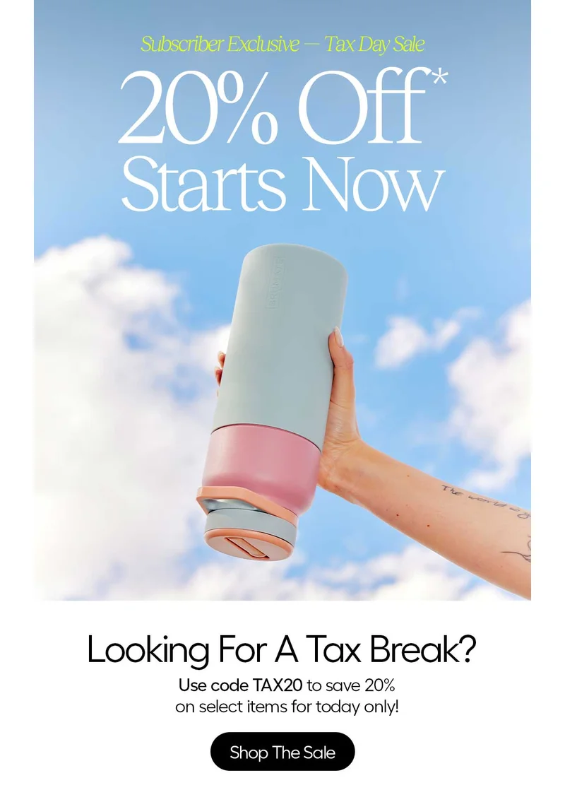 Subscriber Exclusive - Tax Day Sale, 20% Off* Starts Now