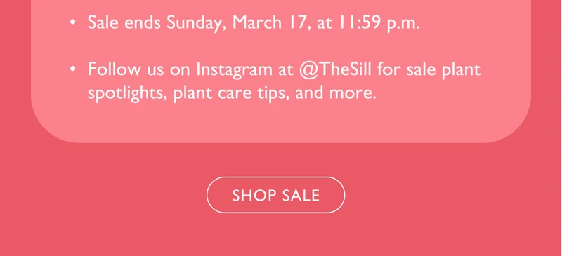 The Sale ends Sunday, March 17, at 11:59pm.