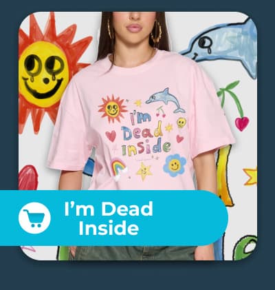 I’m Dead Inside T-Shirt