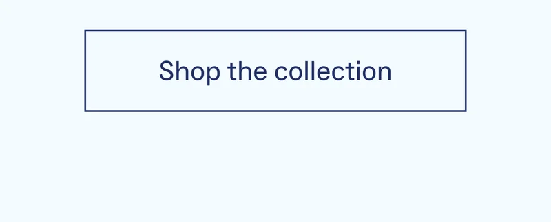 Shop the collection