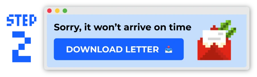 Sorry, it won't arrive on time