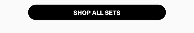SHOP ALL SETS