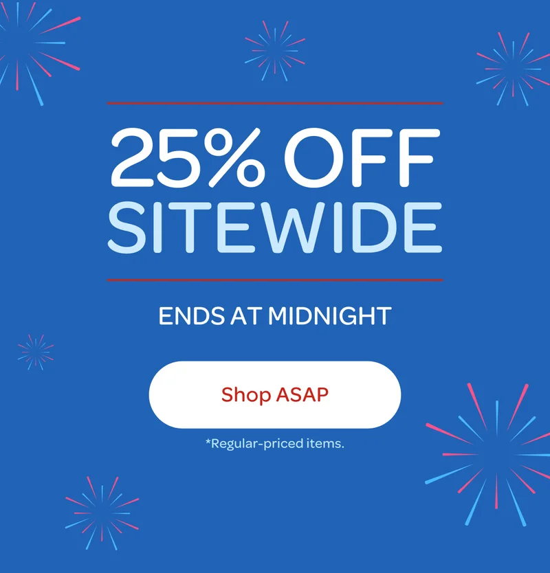 25% off sitewide - Ends at midnight - Shop ASAP