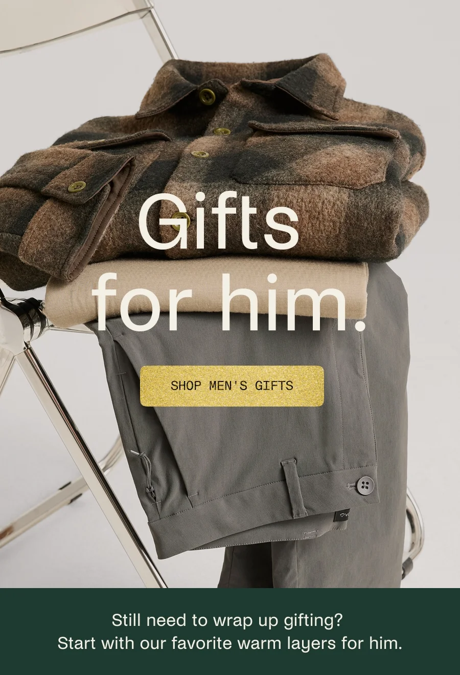 Gifts for him.